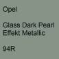 Preview: Opel, Glass Dark Pearl Effekt Metallic, 94R.